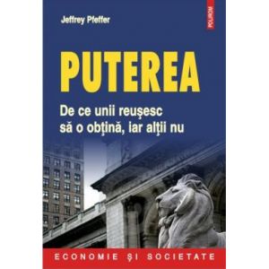 PUTEREA : DE CE UNII REUSESC SA O OBTINA, IAR ALTII NU
