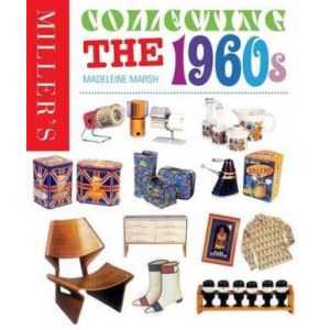 MILLER'S COLLECTING THE 1960S