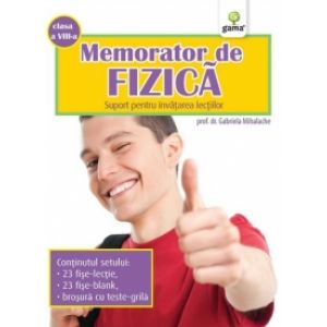MEMORATOR DE FIZICA. CLASA A VIII-A