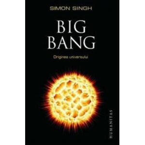BIG BANG - ORIGINEA UNIVERSULUI
