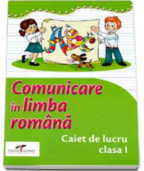  COMUNICARE IN LIMBA ROMANA CAIET CL I SIMONA DOBRESCU