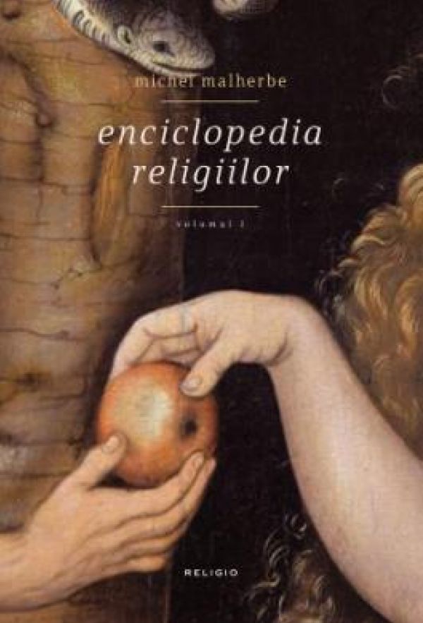  ENCICLOPEDIA RELIGIILOR VOLUMUL  1