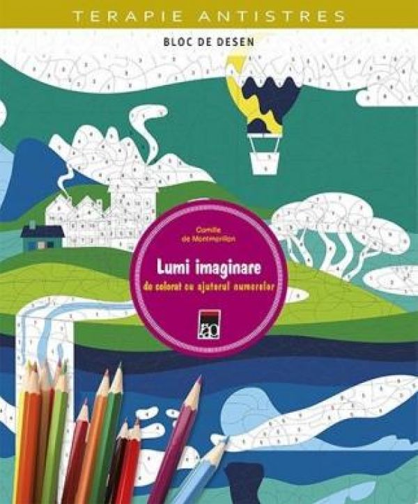  LUMI IMAGINARE. DE COLORAT CU AJUTORUL NUMERELOR