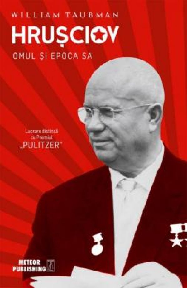  HRUSCIOV. OMUL SI EPOCA SA
