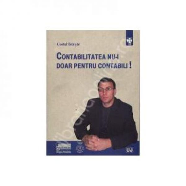  CONTABILITATEA NU-I DOAR PENTRU CONTABILI!